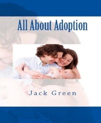 All About Adoption - Jack Green - E-Book