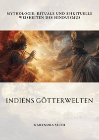 Indiens Götterwelten - Narendra Sethi - E-Book