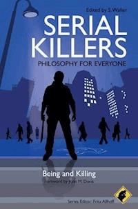 Serial Killers - Philosophy for Everyone -  - E-Book