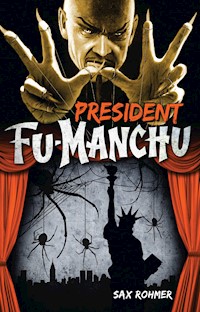 President Fu-Manchu - Sax Rohmer - E-Book