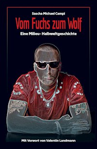 Vom Fuchs zum Wolf - Sascha Michael Campi - E-Book