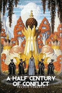 A Half Century of Conflict - Francis Parkman - E-Book