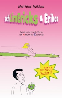 SchLimEricks & Erikas - Mathias Miklaw - E-Book