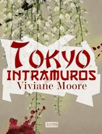 Tokyo Intramuros - Viviane Moore - E-Book