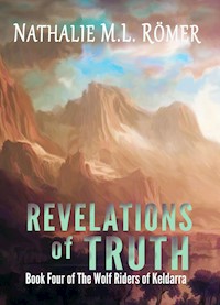 Revelations of Truth - Nathalie M.L. Römer - E-Book