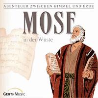 06: Mose in der Wüste - Günter Schmitz - Hörbuch