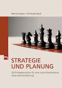 Strategie und Planung - Werner Bayer - E-Book