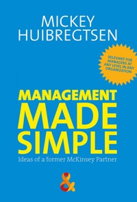 Management Made Simple - Mickey Huibregtsen - E-Book