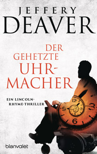 Der gehetzte Uhrmacher - Jeffery Deaver - E-Book