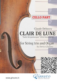 Cello part: Clair de Lune for String trio and Organ - Claude Debussy - E-Book