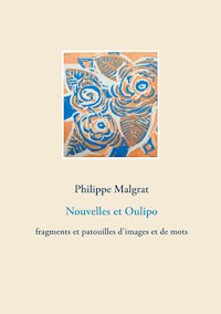 Nouvelles et Oulipo - Philippe Malgrat - E-Book