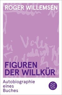 Figuren der Willkür - Roger Willemsen - E-Book
