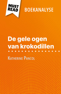 De gele ogen van krokodillen van Katherine Pancol (Boekanalyse) - Lucile Lhoste - E-Book