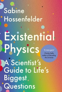 Existential Physics - Sabine Hossenfelder - E-Book