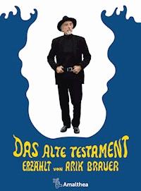 Das Alte Testament - Arik Brauer - E-Book