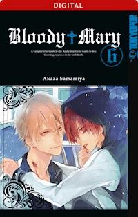 Bloody Mary 06 - Akaza Samamiya - E-Book