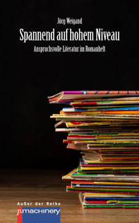 SPANNEND AUF HOHEM NIVEAU - Jörg Weigand - E-Book