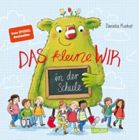 Das kleine WIR in der Schule - Daniela Kunkel - E-Book
