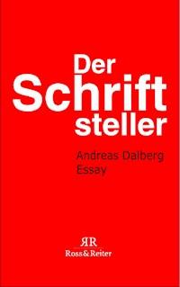 Der Schriftsteller - Andreas Dalberg - E-Book