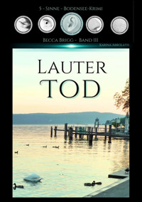 Lauter Tod - Karina Abrolatis - E-Book