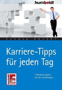 Karriere-Tipps für jeden Tag - Svenja Hofert - E-Book