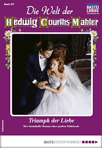 Die Welt der Hedwig Courths-Mahler 477 - Mona von Volkgraf - E-Book
