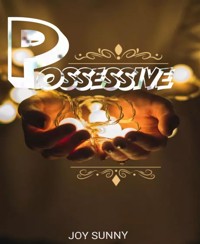 Possessive - Joy Sunny - E-Book