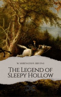 The Legend of Sleepy Hollow - Washington Irving - E-Book