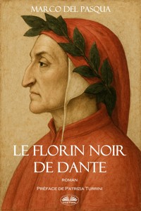 Le Florin Noir De Dante - Marco Del Pasqua - E-Book
