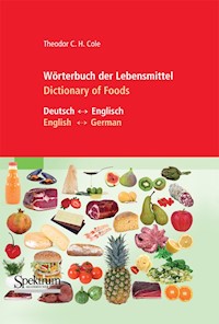 Wörterbuch der Lebensmittel - Dictionary of Foods - Theodor C. H. Cole - E-Book