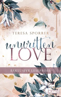 Kostenlose XL-Leseprobe zu "Unwritten Love" - Teresa Sporrer - kostenlos E-Book