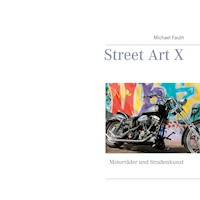 Street Art X - Michael Fauth - E-Book