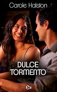 Dulce tormento - Carole Halston - E-Book