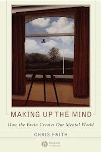 Making up the Mind - Chris Frith - E-Book