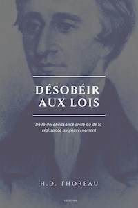 Désobéir aux lois - Henry David Thoreau - E-Book