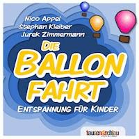 Die Ballonfahrt - Nico Appel - Hörbuch