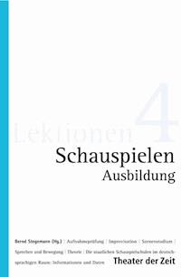 Schauspielen - Ausbildung -  - E-Book