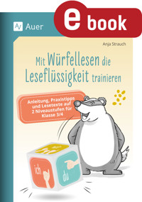 Mit Würfellesen die Leseflüssigkeit trainieren - Anja Strauch - E-Book