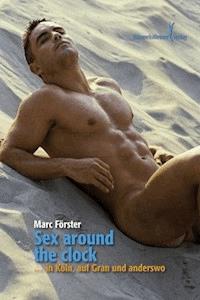 Sex around the clock - Förster Marc - E-Book