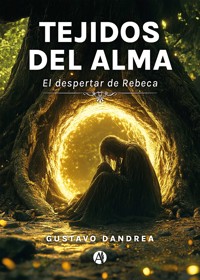 Tejidos del alma - Gustavo Dandrea - E-Book