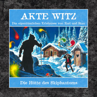 Akte Witz, Folge 5: Die Hütte des Skiphantoms - Rudolph Kremer - Hörbuch