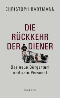Die Rückkehr der Diener - Christoph Bartmann - E-Book