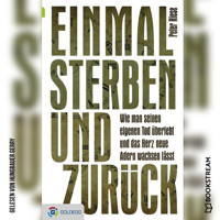Einmal sterben und zurück (Ungekürzt) - Peter Riese - Hörbuch