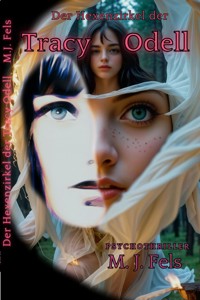 Der Hexenzirkel der Tracy Odell - Markus Fels - E-Book