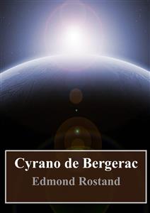Cyrano de Bergerac - Edmond Rostand - E-Book