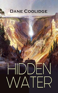 HIDDEN WATER - Dane Coolidge - E-Book