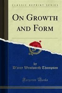 On Growth and Form - D'arcy Wentworth Thompson - E-Book