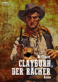 CLAYBURN, DER RÄCHER - Al Conroy - E-Book
