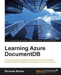 Learning Azure DocumentDB - Riccardo Becker - E-Book