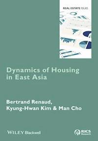 Dynamics of Housing in East Asia - Bertrand Renaud - E-Book